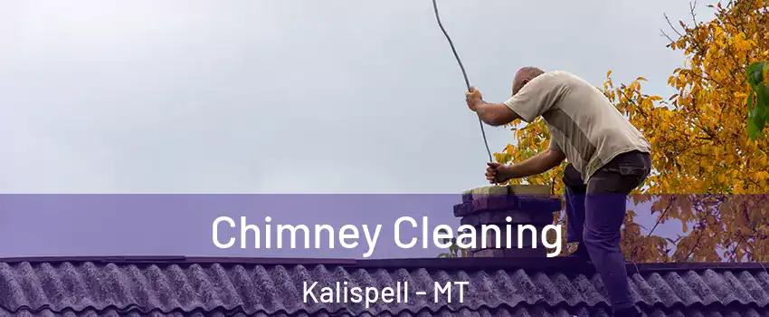  Chimney Cleaning Kalispell - MT