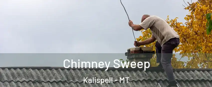  Chimney Sweep Kalispell - MT