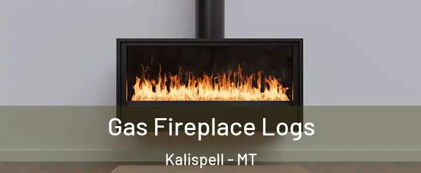  Gas Fireplace Logs Kalispell - MT