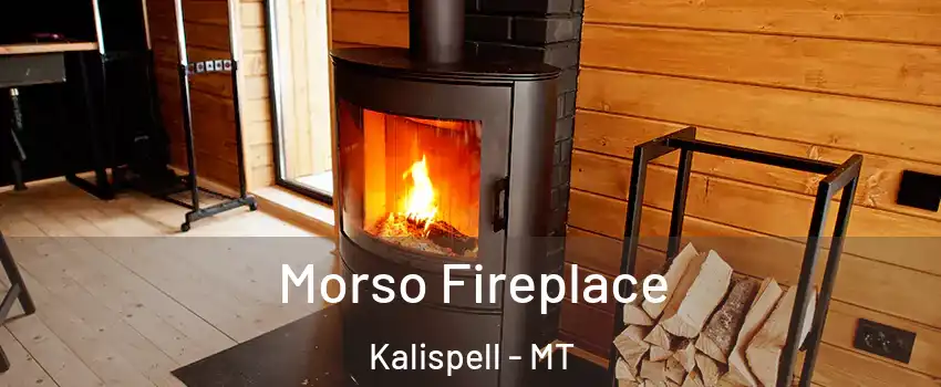  Morso Fireplace Kalispell - MT